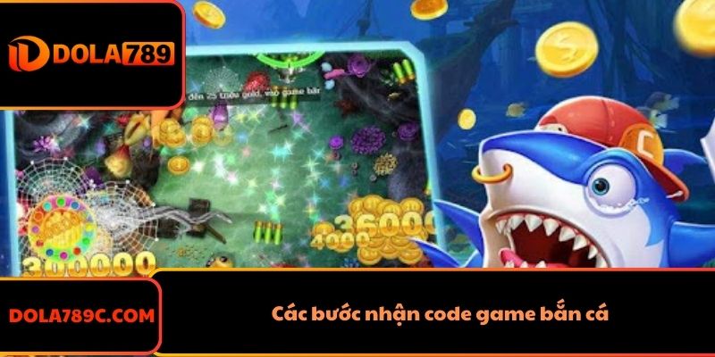 Các bước nhận code game bắn cá