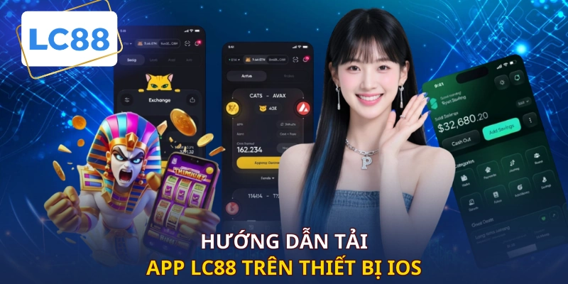 Hướng dẫn tải app LC88 trên thiết bị iOS