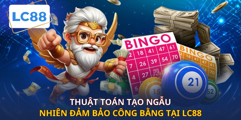Thuật toán tạo ngẫu nhiên đảm bảo công bằng tại LC88