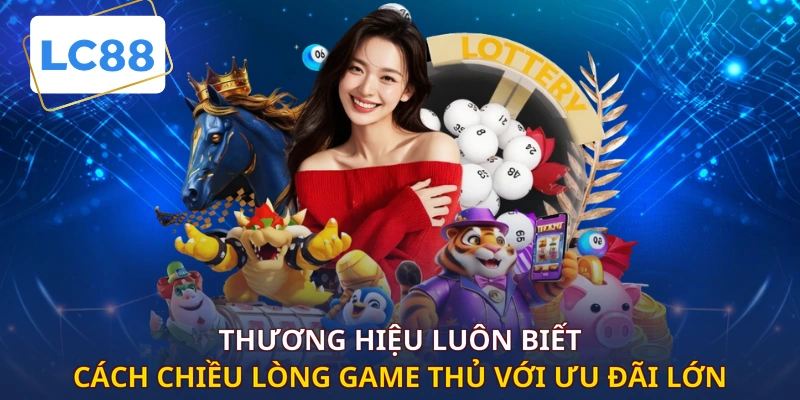 Thương hiệu luôn biết cách chiều lòng game thủ với ưu đãi lớn