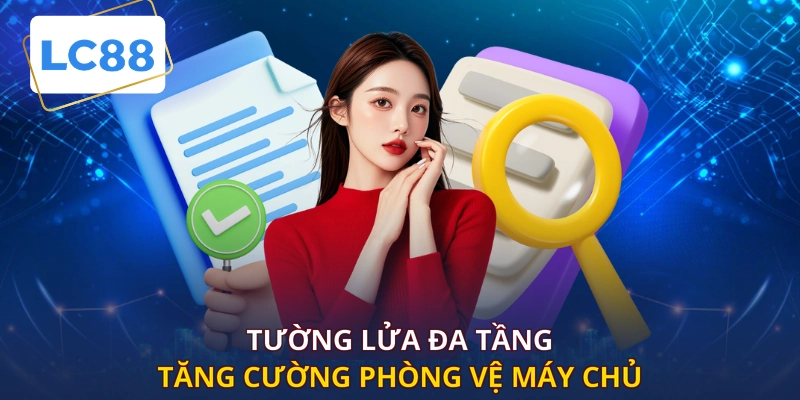 Tường lửa đa tầng tăng cường phòng vệ máy chủ